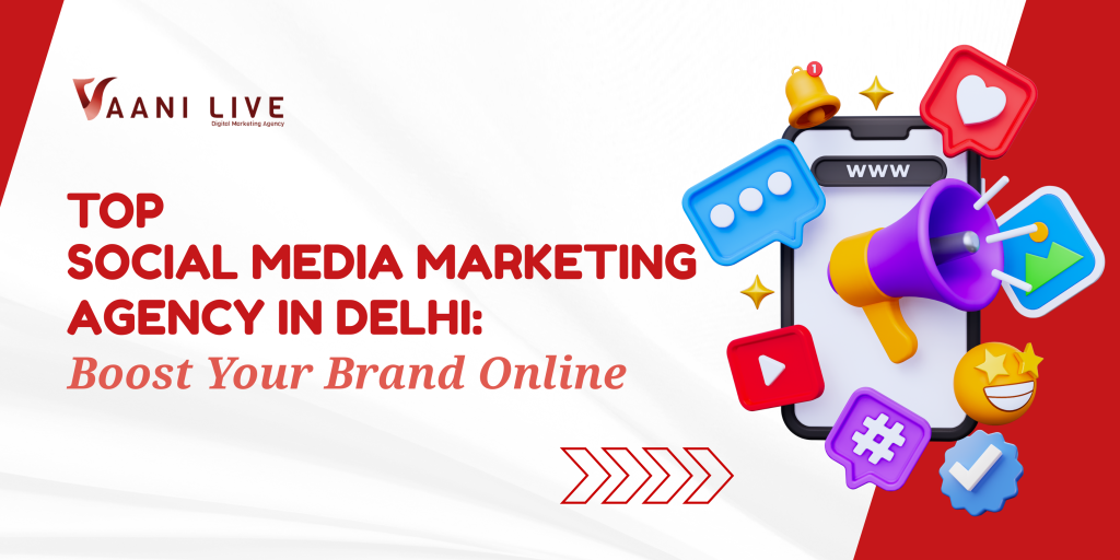 social Media Marketing Agency in Delhi