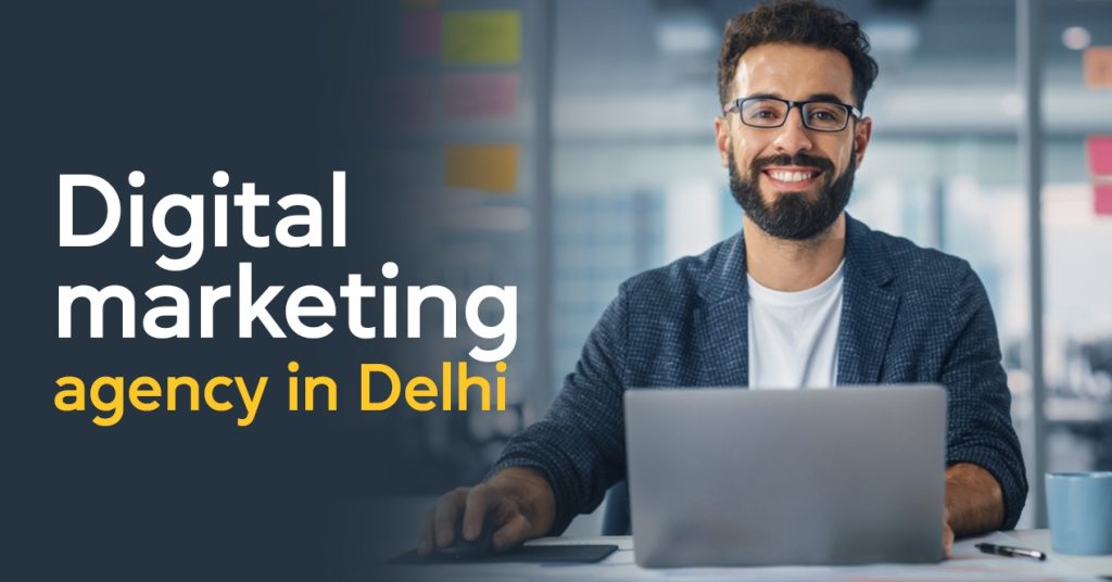 digital marketing agencies in delhi