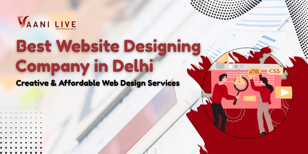 Website Designing Company in Delhi